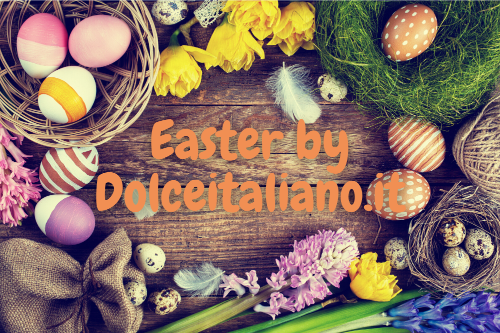 Easter 2022: get ready for the celebrations with Dolceitaliano.it!